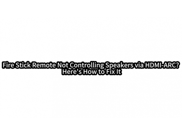 Fire Stick Remote Not Controlling Soundbar Fix HDMI CEC Now!