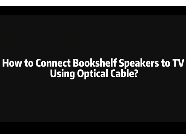 How to Connect Powered Speakers to TV with Optical cable?